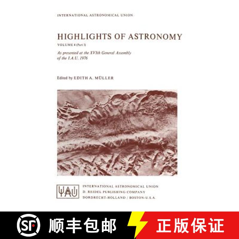 【3-4周达】Highlights of Astronomy : Part I as Presented at the XVIth General Assembly 1976 [9789027708304]