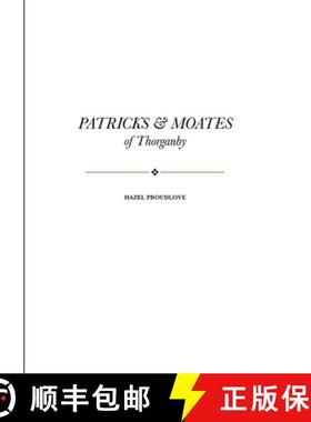 【3-4周达】Patricks and Moates of Thorganby [9780244669584]