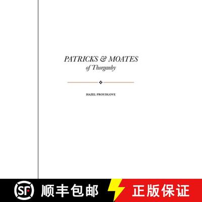 【3-4周达】Patricks and Moates of Thorganby [9780244669584]