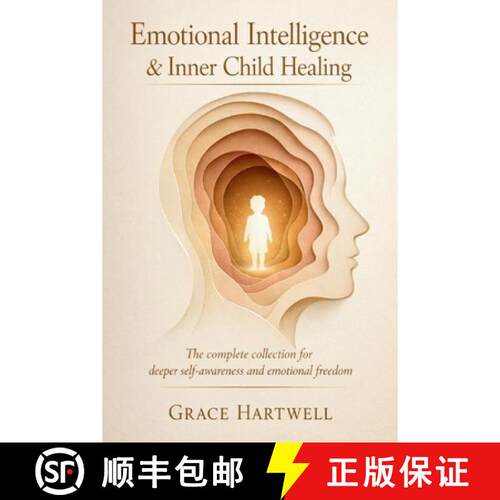 【3-4周达】Emotional Intelligence & Inner Child Healing: The Complete Collection for Deeper Self-Awar... [9798903298914]