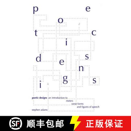 【3-4周达】Poetic Designs: An Introduction to Meters, Verse Forms, and Figures of Speech [9781551111292]