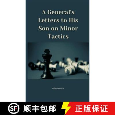 【3-4周达】A General's Letters to His Son on Minor Tactics [9789390439072]