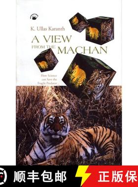 预订 A View from the Machan: How Science Can Save the Fragile Predator [9788178241371]
