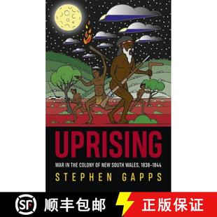 【3-4周达】Uprising: Resistance wars in the colony of New South Wales, 1838-1845 [9781742238029]