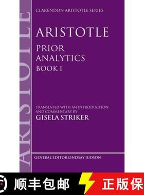 【3-4周达】Aristotle's Prior Analytics book I: Translated with an introduction and commentary [9780199250400]