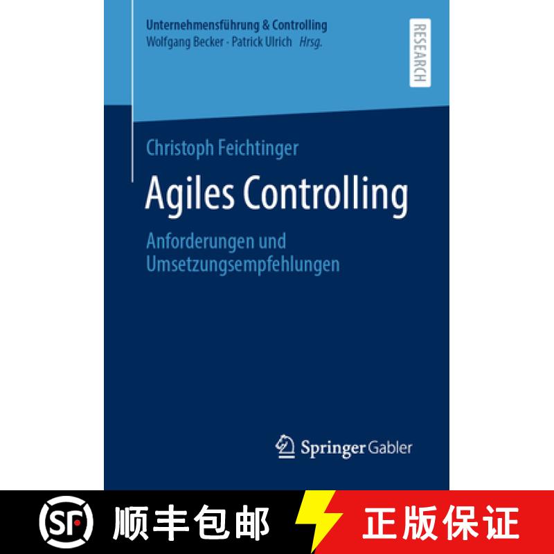 【3-4周达】Agiles Controlling : Anforderungen und Umsetzungsempfehlungen [9783658407711]
