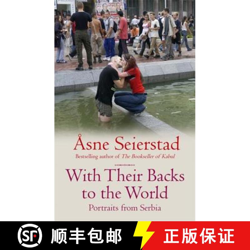 【3-4周达】With Their Backs To The World: Portraits from Serbia - from the bestselling author of the ... [9781844082148]