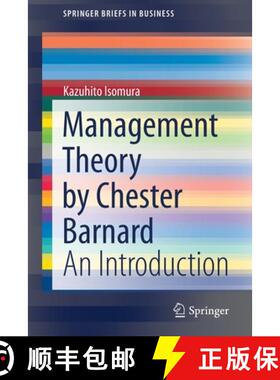 【3-4周达】Management Theory by Chester Barnard : An Introduction [9789811629785]