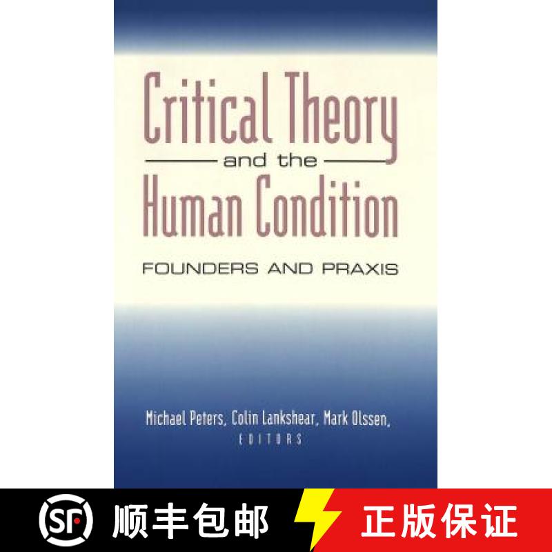 【2-3周达】Critical Theory and the Human Condition: Past, Present, and Future [9780820451688]