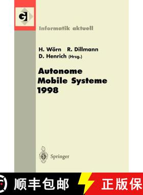 【3-4周达】Autonome Mobile Systeme 1998 : 14. Fachgespräch Karlsruhe, 30. November-1. Dezember 1998 [9783540651925]