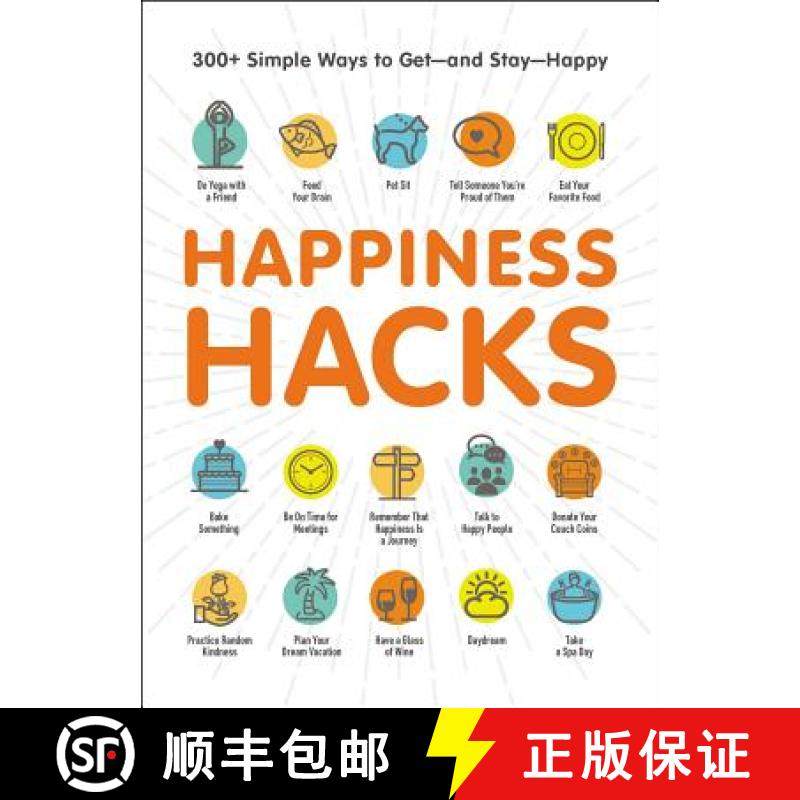 【3-4周达】Happiness Hacks: 300+ Simple Ways to Get--And Stay--Happy [9781507206348]
