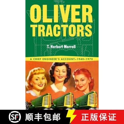 【3-4周达】Oliver Tractors 1940-1960: An Engineer's Story [9781642340273]