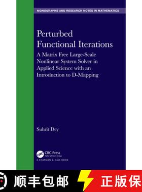 【3-4周达】Perturbed Functional Iterations: A Matrix Free Large-Scale Nonlinear System Solver in Appl... [9781032350295]