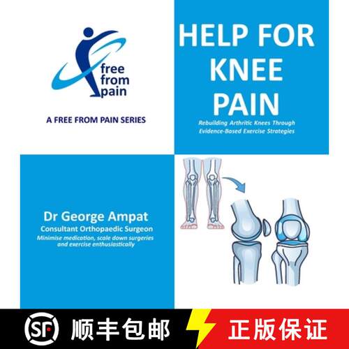 【3-4周达】Help for Knee Pain: Rebuilding Arthritic Knees Through Evidence-Based Exercise Strategies [9780995676985]
