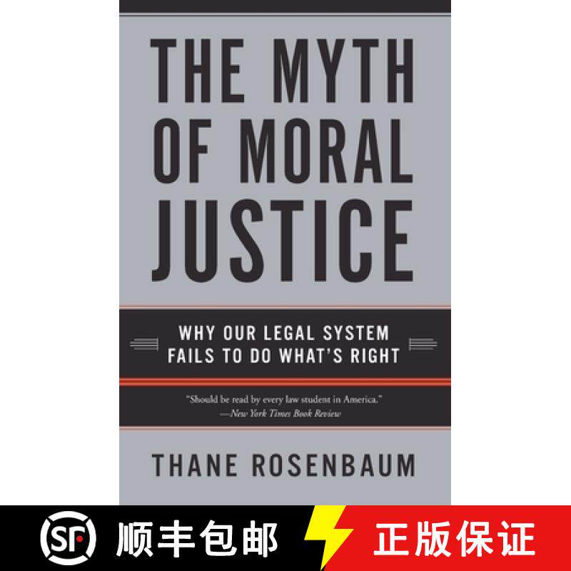 【3-4周达】The Myth of Moral Justice: Why Our Legal System Fails to Do What's Right [9780060735241]