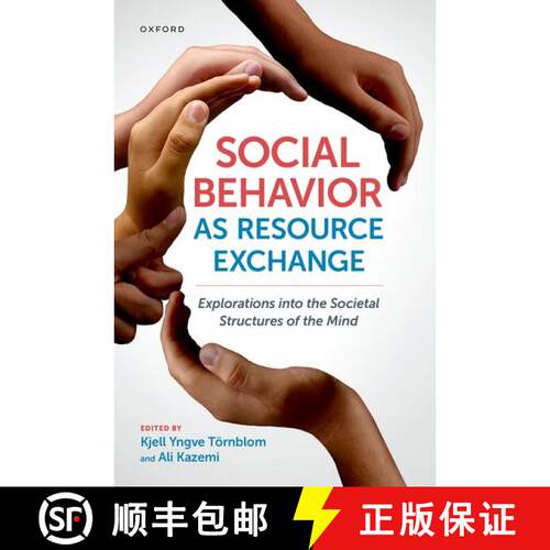 【3-4周达】精装 Social Behavior as Resource Exchange: Explorations into the Societal Structures of th... [9780190066994]