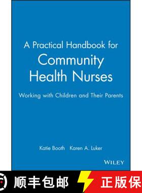 【3-4周达】A Practical Handbook For Community Health Nurses - Working With Children And Their Parents... [9780632042463]