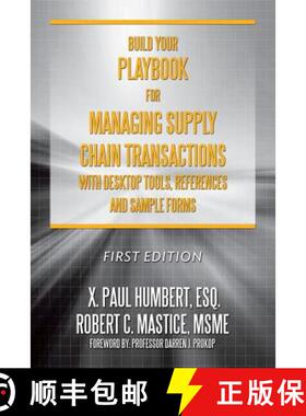 预订 Build Your Playbook for Managing Supply Chain Transactions: With Desktop Tools, References and S... [9780692412947]