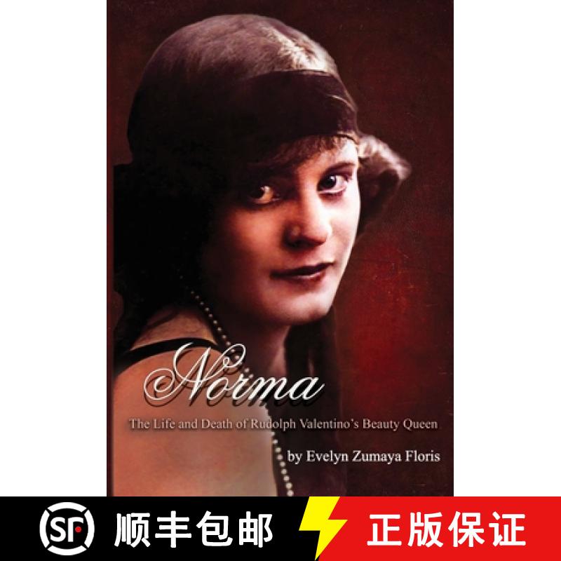 【2-3周达】Norma - The Life & Death of Rudolph Valentino's Beauty Queen [9780998709864]