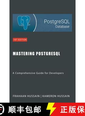 【3-4周达】Mastering PostgreSQL: A Comprehensive Guide for Developers [9798224379743]