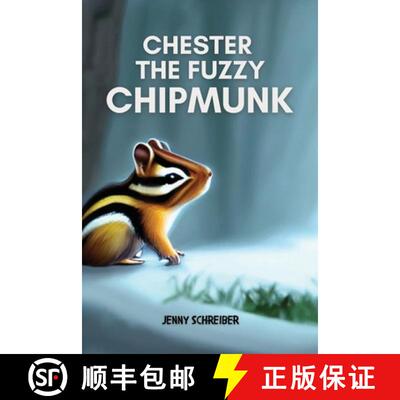 【3-4周达】Chester the Fuzzy Chipmunk: Fun Facts About Chipmunks Easy Reader for Kids [9781956642674]