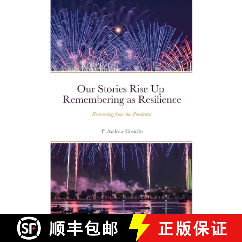 【2-3周达】Our Stories Rise Up Remembering as Resilience: Recovering from the Pandemic [9781458322296]
