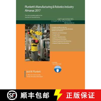 预订 Plunkett's Manufacturing & Robotics Industry Almanac 2017: Manufacturing & Robotics Industry Mar... [9781628314175]
