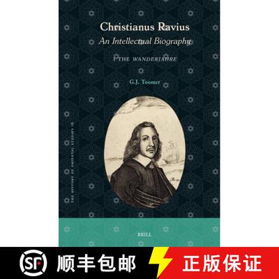 预订 精装 Christianus Ravius: An Intellectual Biography: 1. the Wanderjahre [9789004679672]