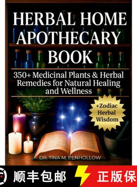 【3-4周达】Herbal Home Apothecary Book:  350+ Medicinal Plants and Herbal Remedies for Natural Healin... [9781966018117]