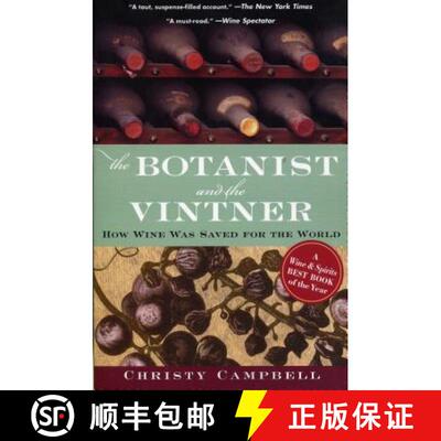 【3-4周达】The Botanist and the Vintner: How Wine Was Saved for the World [9781565125285]
