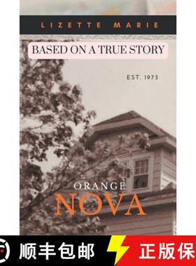 【3-4周达】Orange Nova: BASED ON A TRUE STORY EST. 1973 [9798888109984]