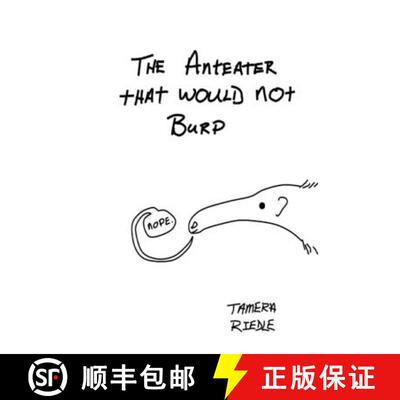 【3-4周达】The Anteater That Would Not Burp [9781365676888]