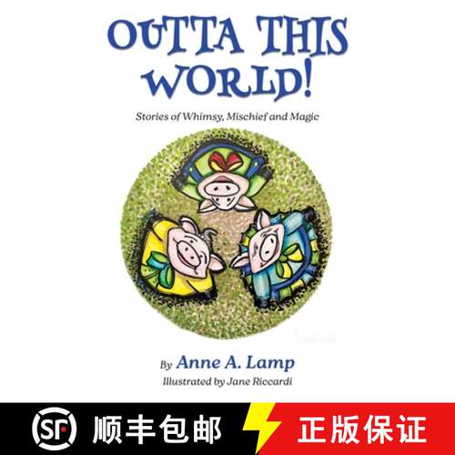 【3-4周达】精装 Outta This World, Stories of Whimsy, Mischief and Magic [9798992551730]