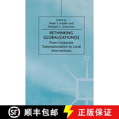 【3-4周达】精装 Rethinking Globalization(S): From Corporate Transnationalism to Local Interventions [9780312226008]
