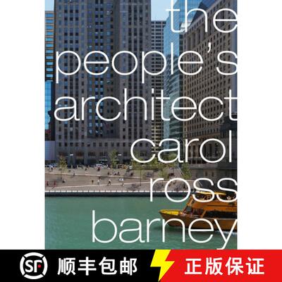 The People's Architect: Carol Ross Barney [9781946226631]