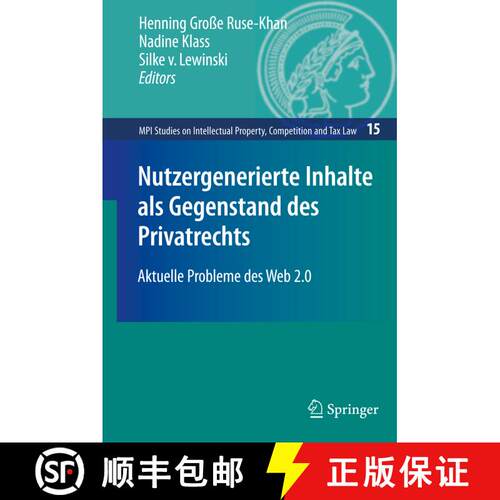 【3-4周达】精装 Nutzergenerierte Inhalte als Gegenstand des Privatrechts : Aktuelle Probleme des Web 2.0 [9783642124105]