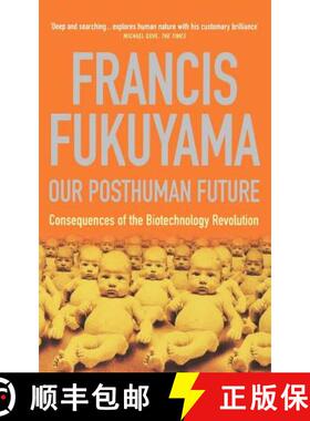 【3-4周达】Our Posthuman Future: Consequences of the Biotechnology Revolution [9781861974952]