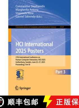 【3-4周达】HCI International 2025 Posters: 27th International Conference on Human-Computer Interactio... [9783031941559]