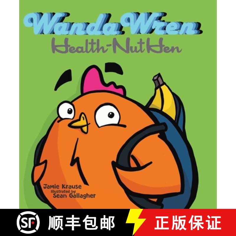 【2-3周达】Wanda Wren : Health-Nut Hen [9781734976205]