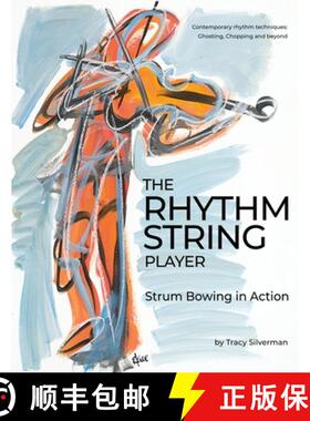 【3-4周达】The Rhythm String Player: Strum Bowing in Action [9781734814590]