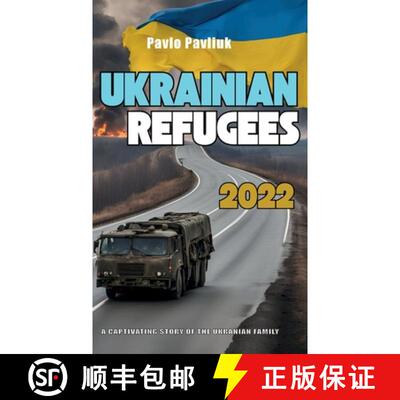 【3-4周达】精装 Ukrainian Refugees 2022, A captivating story of the Ukrainian family [9798896914150]