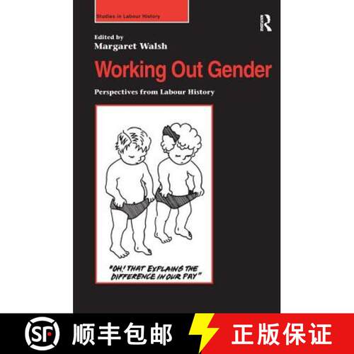 【3-4周达】精装 Working Out Gender: Perspectives from Labour History [9780754600589]