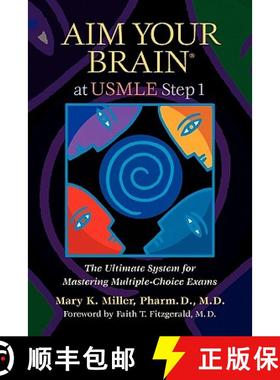 预订 Aim Your Brain at USMLE Step 1: The Ultimate System for Mastering Multiple-Choice Exams [9780982134344]