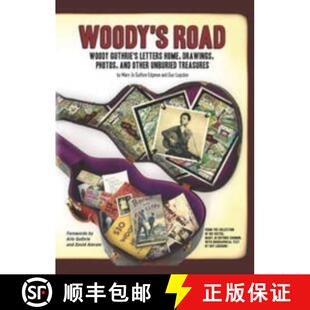 【3-4周达】Woody's Road: Woody Guthrie's Letters Home, Drawings, Photos, and Other Unburied Treasures [9781612052328]