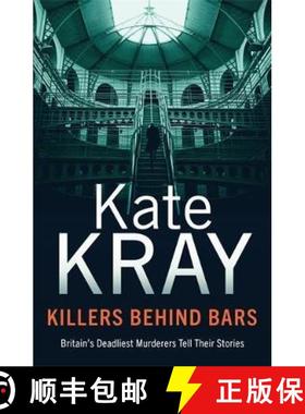 【3-4周达】Killers Behind Bars: Britain's Deadliest Murderers Tell Their Stories [9781789461350]