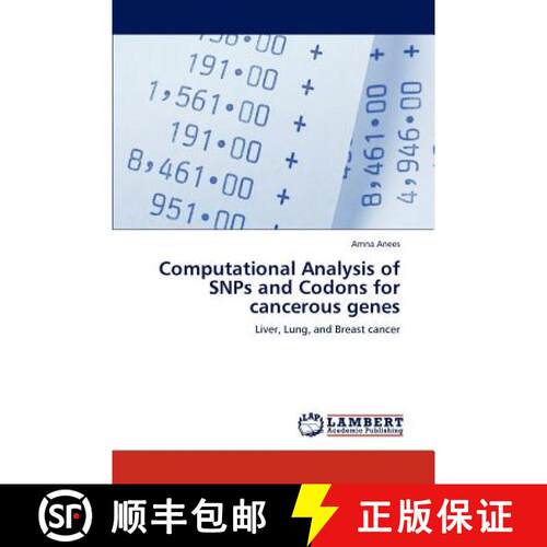 预订 Computational Analysis of SNPs and Codons for cancerous genes [9783659226526]