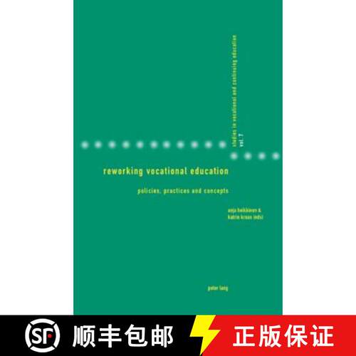 【3-4周达】Reworking Vocational Education : Policies, Practices and Concepts [9783039116034]