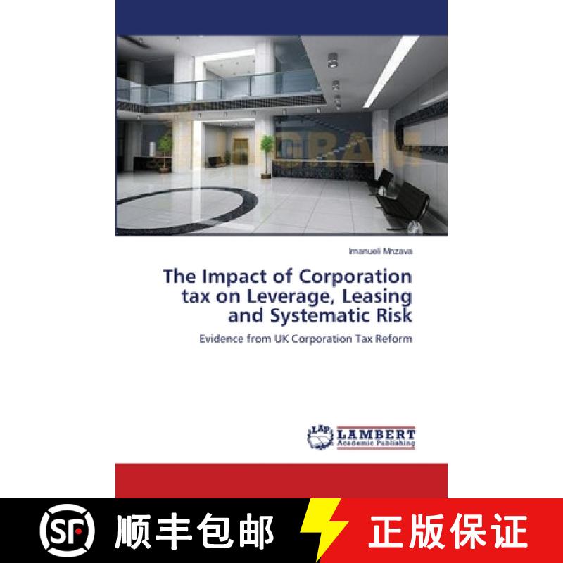 预订 The Impact of Corporation tax on Leverage, Leasing and Systematic Risk [9783659174698]