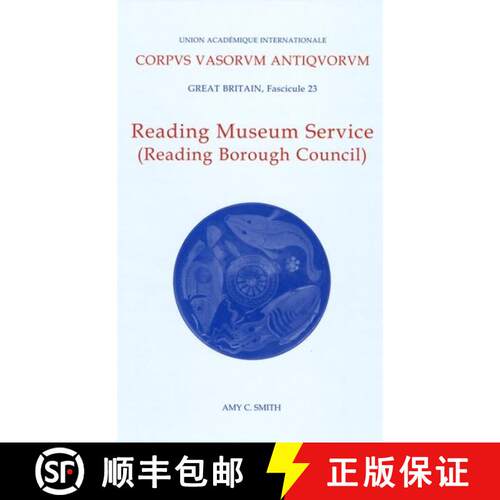 【3-4周达】精装 Corpus Vasorum Antiquorum, Great Britiain Fascicule 23, Reading Museum Service (Readi... [9780197263891]