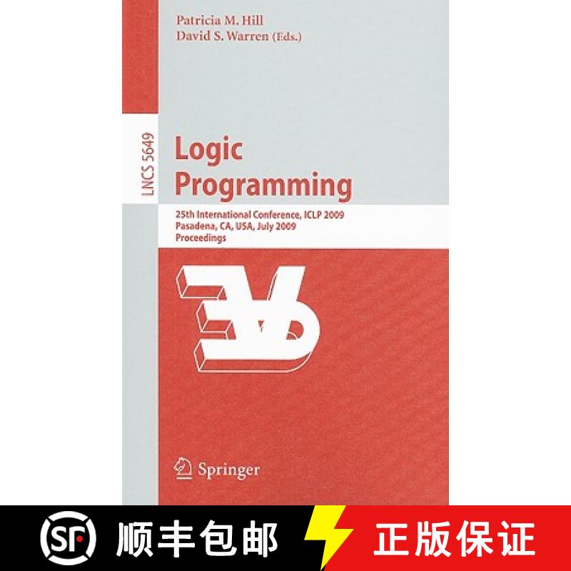 【3-4周达】Logic Programming: 25th International Conference, Iclp 2009, Pasadena, Ca, Usa, July 14-17... [9783642028458]